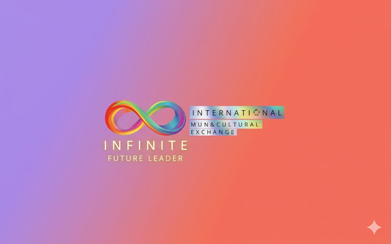Infinite Future Leader - International MUN & Cultural Exchange